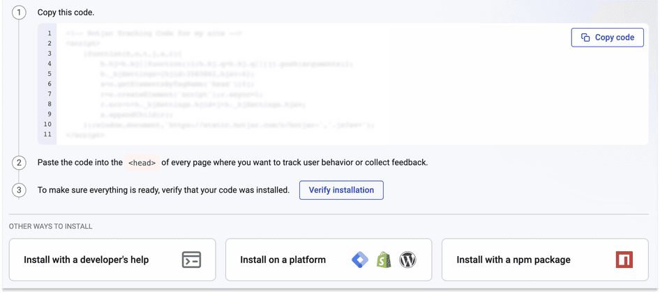 <#Simply copy and paste your Hotjar tracking code or install it directly on a platform