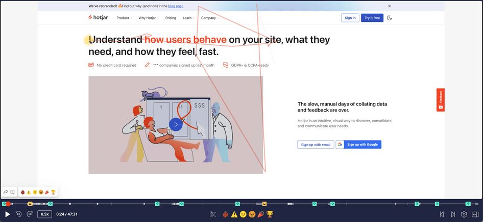 #Use Hotjar Session Recordings to determine where your users are getting stuck 